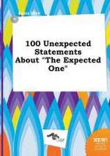 100 Unexpected Statements about the Expected One