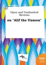 Open and Unabashed Reviews on Alif the Unseen