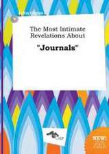 The Most Intimate Revelations about Journals