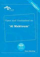 Open and Unabashed on Al Maktoum