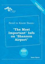 Need to Know Basis: The Most Important Info on Shannon Airport