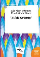 The Most Intimate Revelations about Fifth Avenue