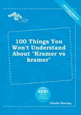 100 Things You Won't Understand about Kramer Vs Kramer