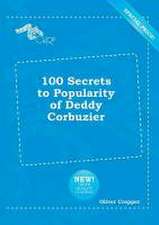 100 Secrets to Popularity of Deddy Corbuzier