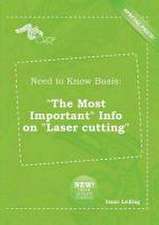 Need to Know Basis: The Most Important Info on Laser Cutting