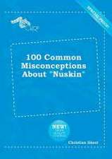 100 Common Misconceptions about Nuskin