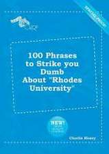 100 Phrases to Strike You Dumb about Rhodes University