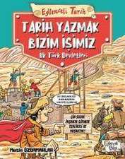 Eglenceli Tarih Tarih Yazmak Bizim Isimiz