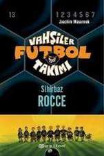 Vahsiler Futbol Takimi 12 - Sihirbaz Rocce Ciltli