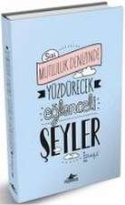 Sizi Mutluluk Denizinde Yüzdürecek Eglenceli Seyler