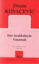 Dar Ayakkabiyla Yasamak