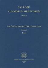 Sylloge Nummorum Graecorum. Turkey 9: The Ozkan Arikanturk Collection. Volume 1. Troas