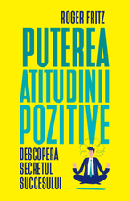 Puterea atitudinii pozitive