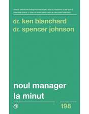 Noul manager la minut