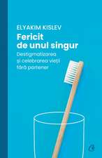 Fericit de unul singur