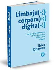 Limbajul corporal digital: Cum să câştigi încredere şi să creezi conexiuni indiferent de distanţă