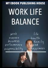 Work Life Balance