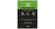 Ghid pentru etica în afaceri: 50 de metode prin care să protejezi oamenii, planeta și profitul