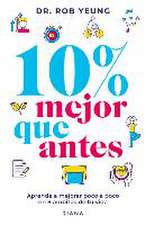 10% Mejor Que Antes