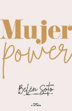 Mujer Power / Woman Power