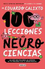 100 Lecciones de Neurociencias / 100 Lessons of Neurosciences