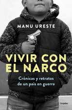 Vivir Con El Narco / Living with Narcos