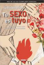 Tu Sexo Es Tuyo