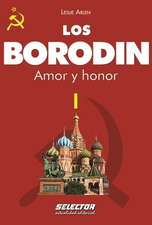 Borodin I, Los. Amor Y Honor