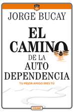 El Camino de la Autodependencia