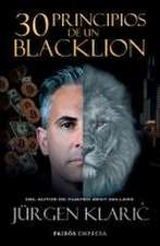 30 Principios de Un Blacklion / 30 Principles of a Blacklion