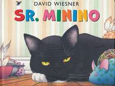 Sr. Minino- Mr. Wuffles!