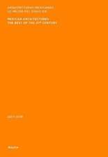 Mexican Architectures: 2017-2018