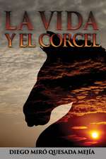 La vida y el corcel