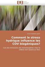 Comment Le Stress Hydrique Influence Les Cov Biogeniques?