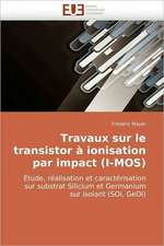 Travaux Sur Le Transistor a Ionisation Par Impact (I-Mos): Approche Pheno-Corpusculaire