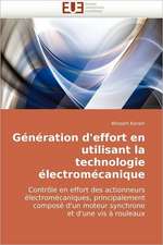 Génération d'effort en utilisant la technologie électromécanique