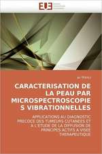 Caracterisation de La Peau Par Microspectroscopies Vibrationnelles