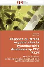 Réponse au stress oxydant chez la cyanobactérie Anabaena sp PCC 7120