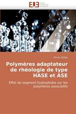 Polymeres Adaptateur de Rheologie de Type Hase Et ASE