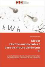 Diodes Electroluminescentes a Base de Nitrure D'Elements III: Une Connaissance a Part Entiere Ou Habits Du Vivant?