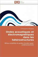 Ondes acoustiques et électromagnétiques dans les hétérostructures