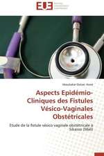 Aspects Epidemio-Cliniques Des Fistules Vesico-Vaginales Obstetricales: Analyse Interactionnelle