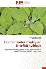 Les Contraintes Abiotiques: Le Deficit Hydrique