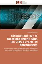 Interactions Sur Le Fonctionnement Dans Les Sma Ouverts Et Heterogenes