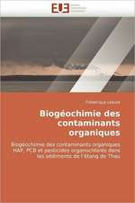 Biogeochimie Des Contaminants Organiques