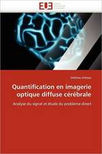 Quantification En Imagerie Optique Diffuse Cerebrale