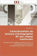 Caracterisation de Texture D'Echographie RF Par Champ Markovien: Des Categories Et Des Hommes