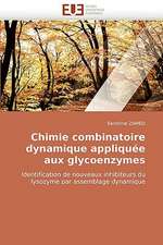 Chimie combinatoire dynamique appliquée aux glycoenzymes