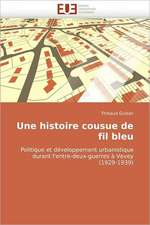 Une Histoire Cousue de Fil Bleu: 1991-2005