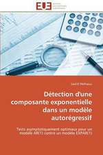 Detection D'Une Composante Exponentielle Dans Un Modele Autoregressif: 1991-2005